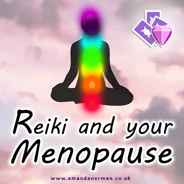 Reiki and your menopause